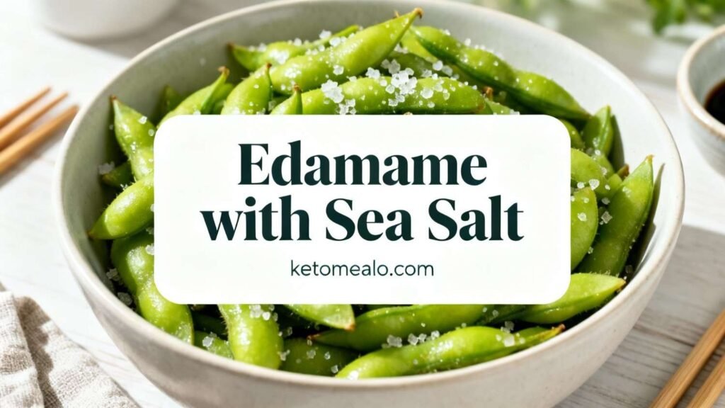 Edamame with Sea Salt