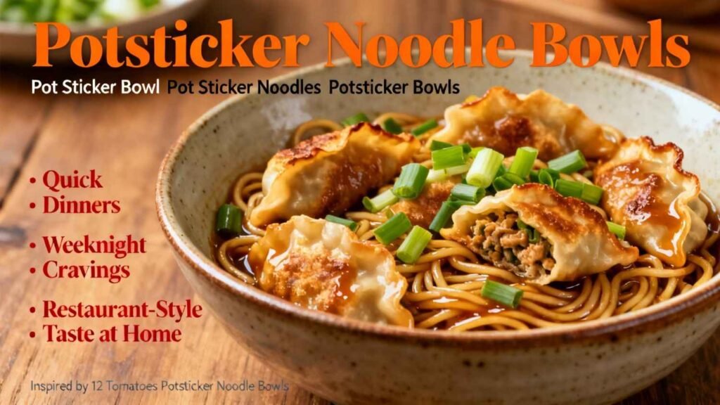Potsticker Noodle Bowls