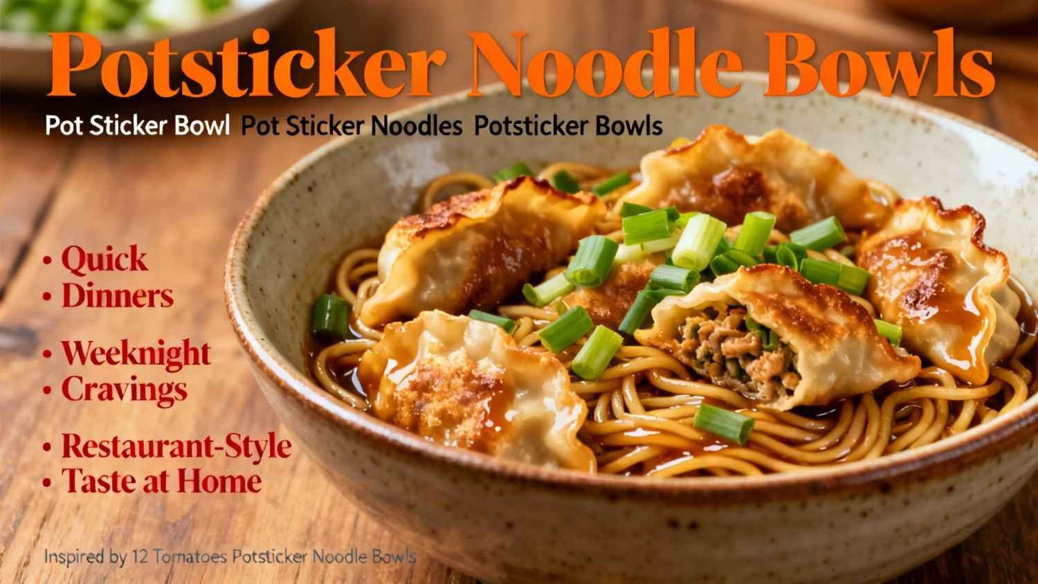 Potsticker Noodle Bowls