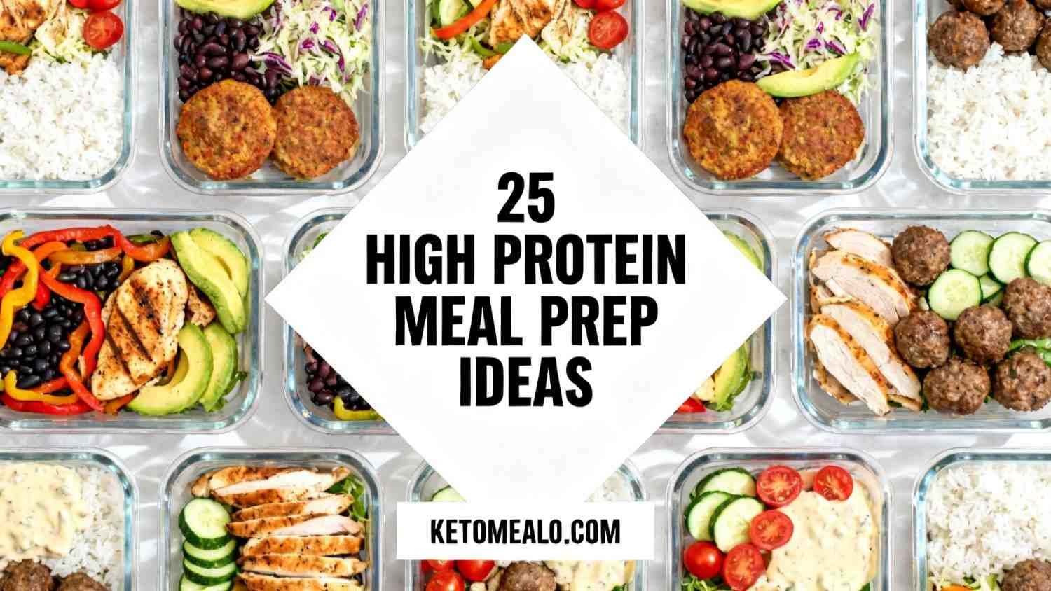 25 High Protein Meal Prep Ideas