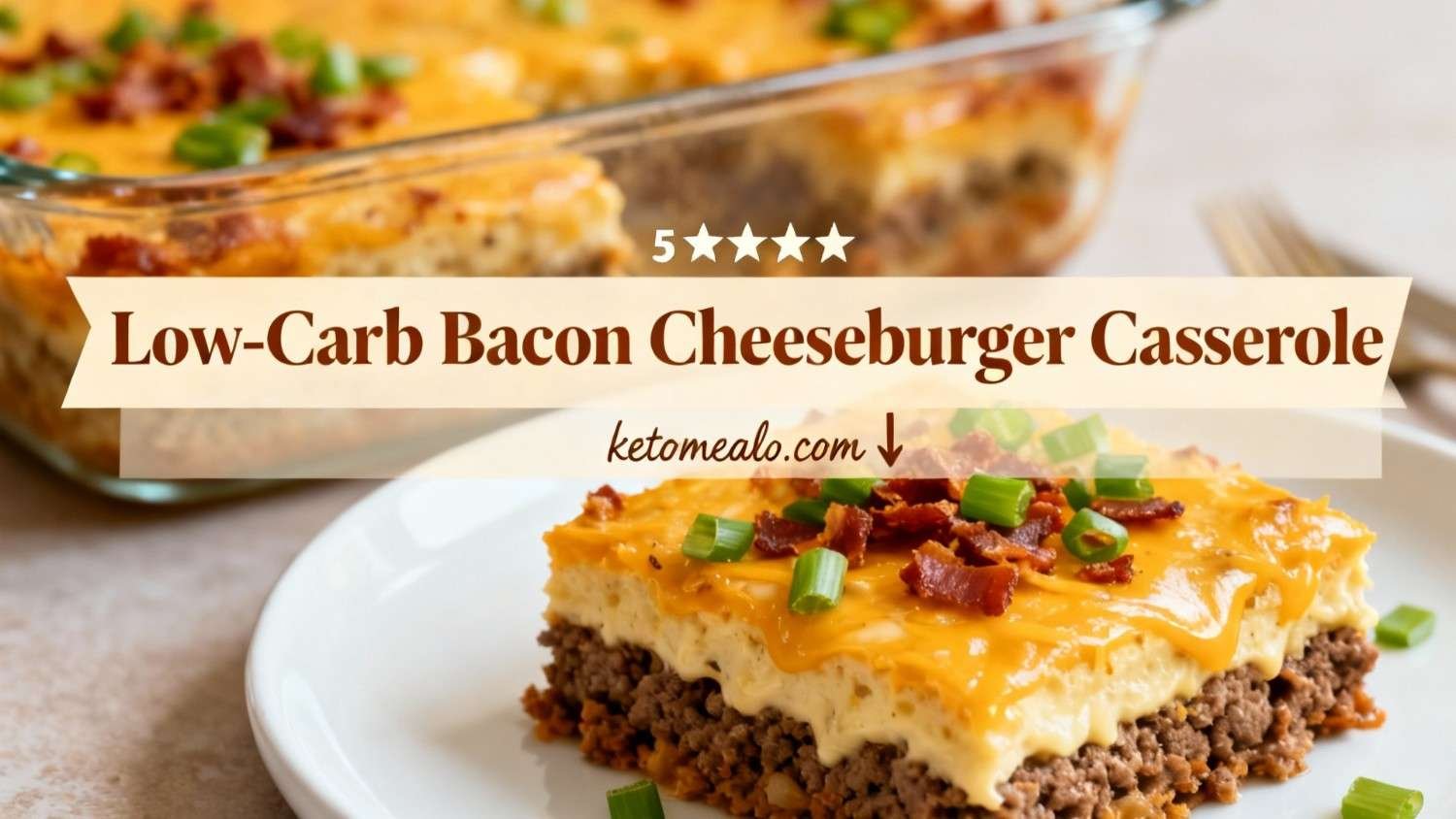 Low-Carb Bacon Cheeseburger Casserole