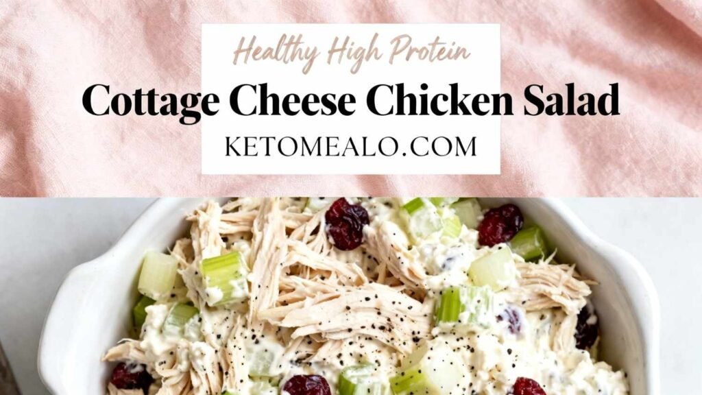 Cottage Cheese Chicken Salad