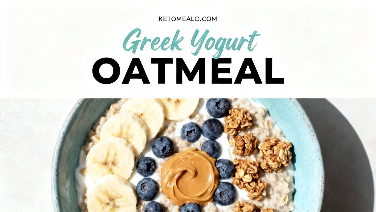 Greek Yogurt Oatmeal Breakfast